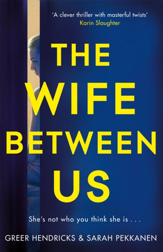 The Wife Between Us : A Richard & Judy Book Club Pick and Shocking Romantic Thriller-9781509842834