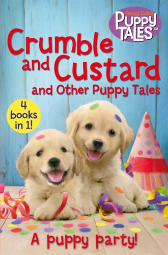 Crumble and Custard and Other Puppy Tales-9781509860463