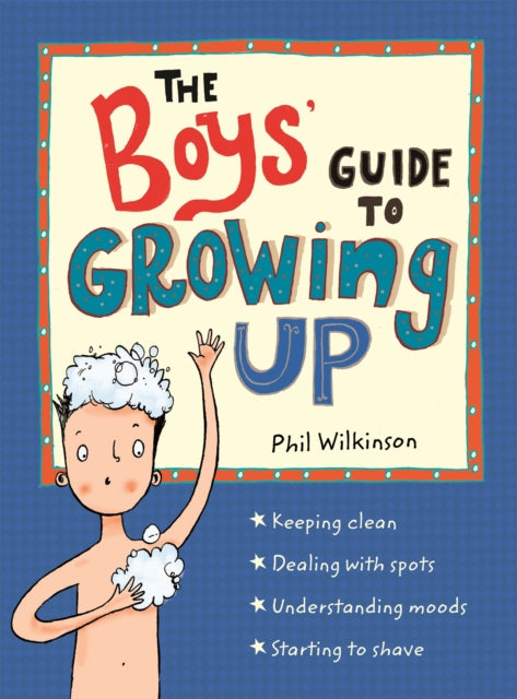 The Boys' Guide to Growing Up: the best-selling puberty guide for boys-9781526360175