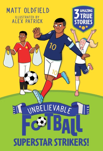 Unbelievable Football Short Colour Stories: Superstar Strikers!-9781526367501