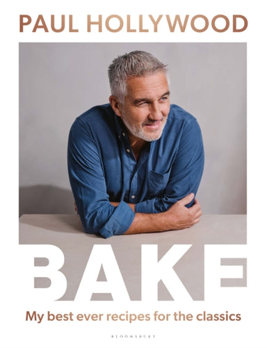 BAKE : My Best Ever Recipes for the Classics-9781526647160