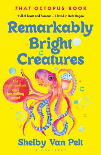 Remarkably Bright Creatures : Curl up with 'that octopus book' everyone is talking about-9781526649676