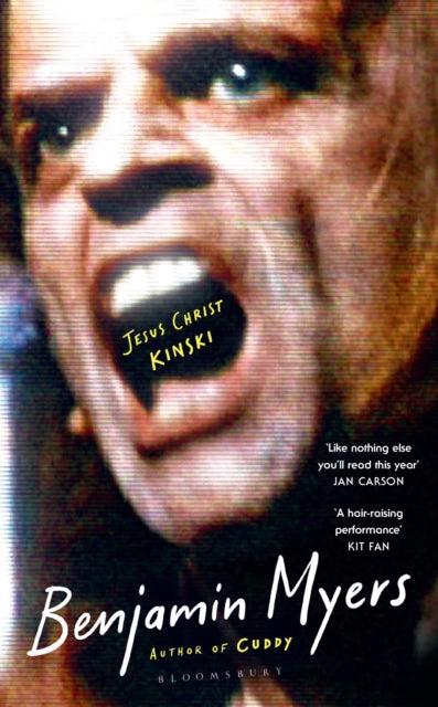Jesus Christ Kinski : From the prize-winning author of THE GALLOWS POLE and CUDDY-9781526663429