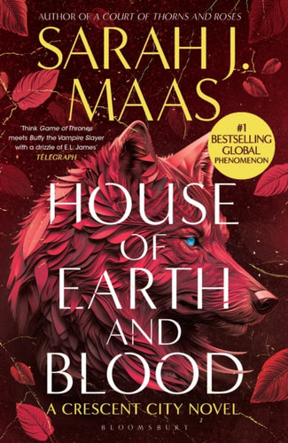 House of Earth and Blood : The first book in the SENSATIONAL Crescent City series, from the creator of ACOTAR-9781526663559