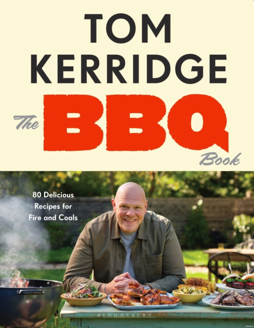 The BBQ Book : 80 Delicious Recipes for Fire and Coals-9781526684899