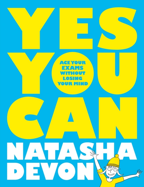 Yes You Can: Ace Your Exams Without Losing Your Mind-9781529020731