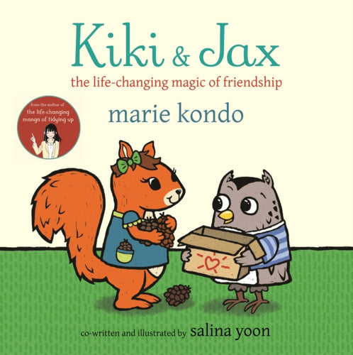 Kiki and Jax : The Life-Changing Magic of Friendship-9781529032116