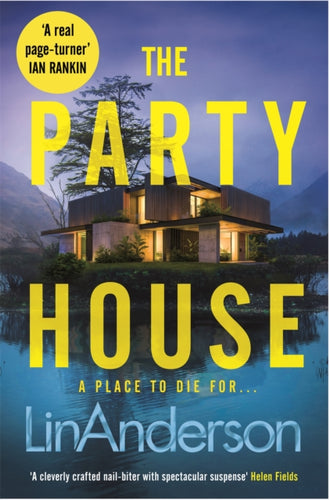 The Party House : An Atmospheric and Twisty Thriller Set in the Scottish Highlands-9781529084528