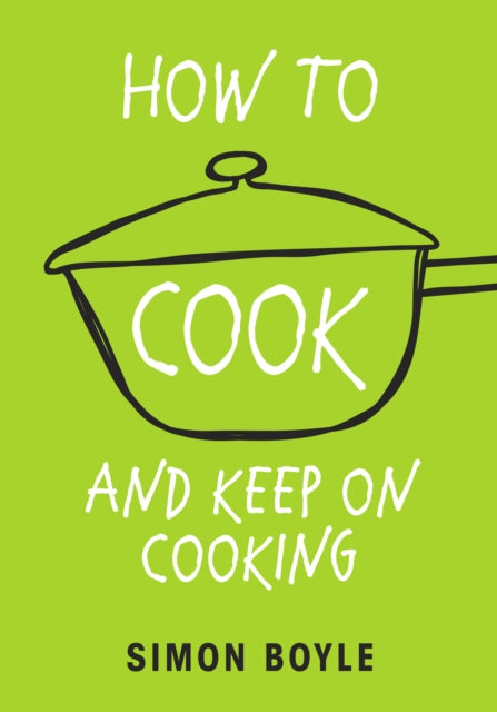 How to Cook and Keep on Cooking-9781529103267