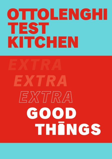 Ottolenghi Test Kitchen: Extra Good Things-9781529109474