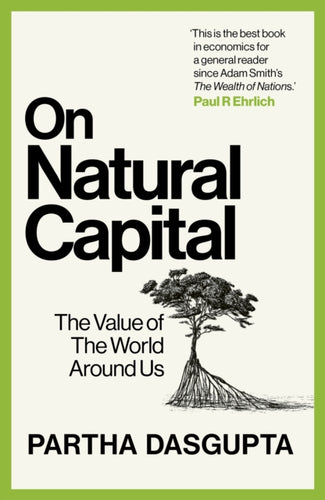 On Natural Capital : The Value of the World Around Us-9781529144192