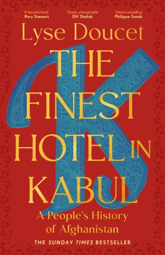 The Finest Hotel in Kabul : A People’s History of Afghanistan-9781529151022
