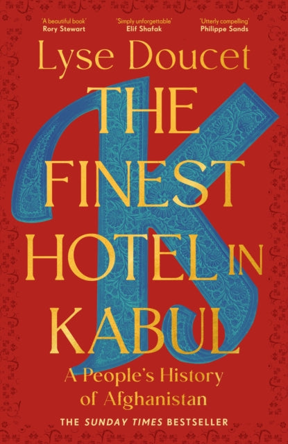 The Finest Hotel in Kabul : A People’s History of Afghanistan-9781529151022