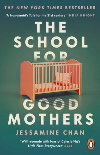 The School for Good Mothers : ‘Will resonate with fans of Celeste Ng’s Little Fires Everywhere’ ELLE-9781529158526
