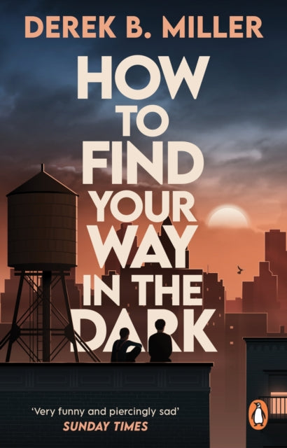 How to Find Your Way in the Dark : The powerful and epic coming-of-age story from the author of Norwegian By Night-9781529176858