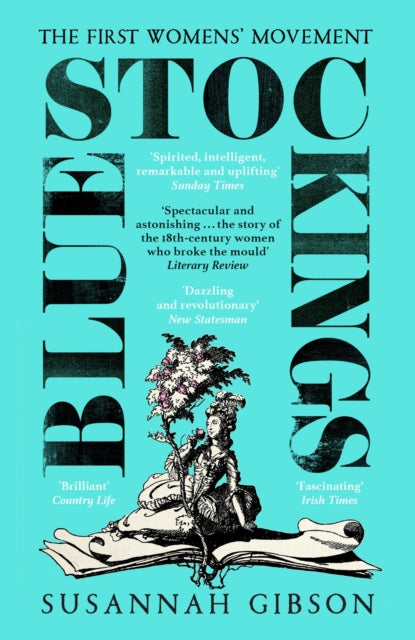 Bluestockings : The First Women's Movement-9781529370027