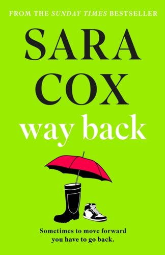 Way Back : The gloriously heart-warming novel of second chances and living the life you want-9781529392500