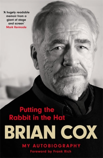 Putting the Rabbit in the Hat : The fascinating memoir from the star of Succession-9781529416527