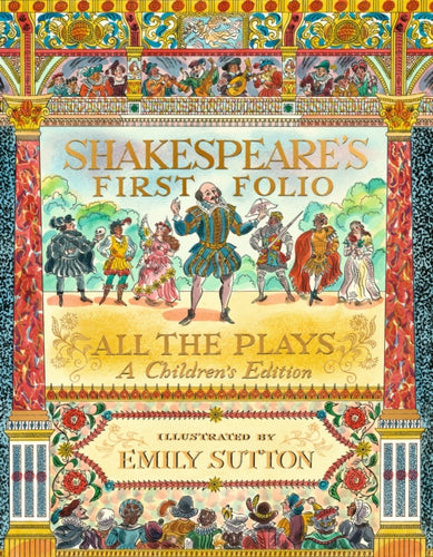 Shakespeare's First Folio: All The Plays : A Children's Edition-9781529514421