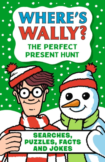 Where's Wally? The Perfect Present Hunt : From the bestselling Where's Wally? series - a fun stocking filler Christmas present book packed with festive puzzles, jokes, activities and facts for boys an-9781529531039