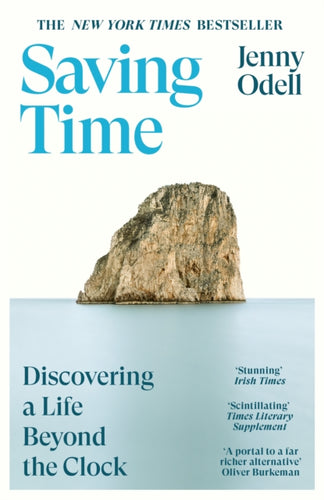 Saving Time : Discovering a Life Beyond the Clock (THE NEW YORK TIMES BESTSELLER)-9781529924619