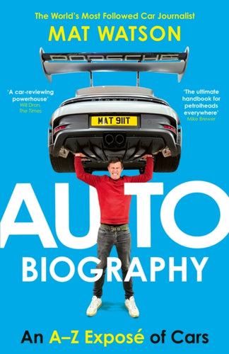 Auto Biography : An A-Z Expose of Cars-9781529966985