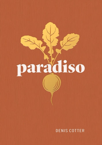 Paradiso : Recipes and Reflections-9781739210502