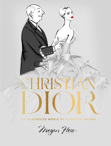 Christian Dior : The Illustrated World of a Fashion Master-9781743797266