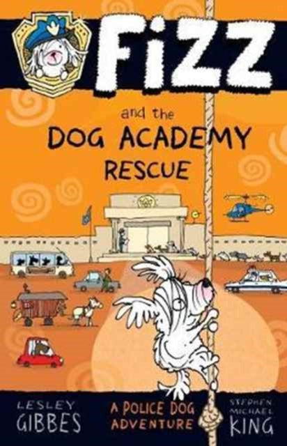 Fizz and the Dog Academy Rescue : 2-9781760630126