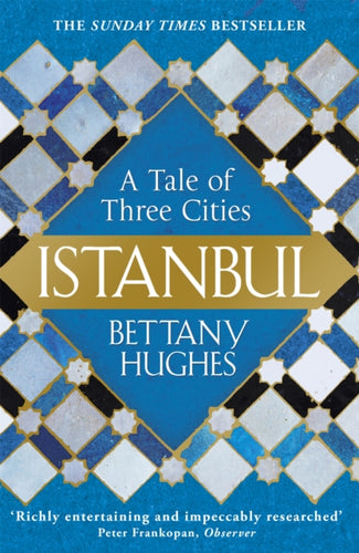 Istanbul : A Tale of Three Cities-9781780224732