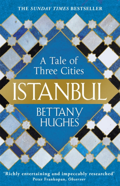Istanbul : A Tale of Three Cities-9781780224732