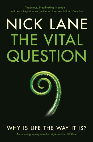 The Vital Question : Why is life the way it is?-9781781250372