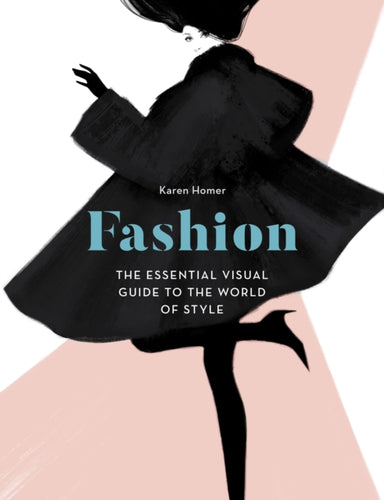 Fashion : The Essential Visual Guide to the World of Style-9781781316955