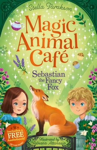Magic Animal Cafe: Sebastian the Fancy Fox : 4-9781782269335