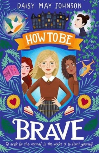 How to Be Brave-9781782693253