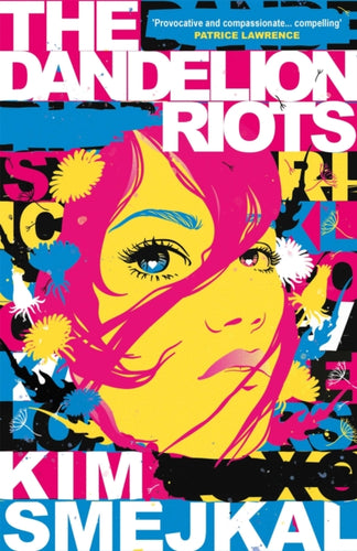 The Dandelion Riots-9781782695257