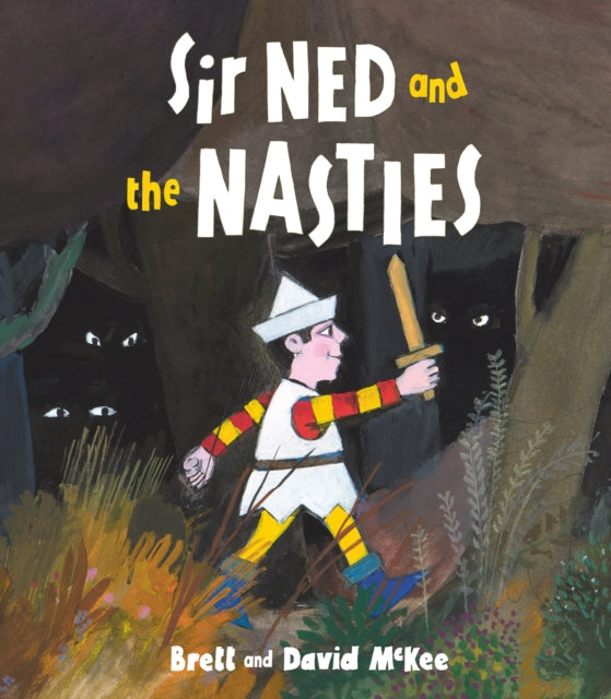 Sir Ned and the Nasties-9781783445677