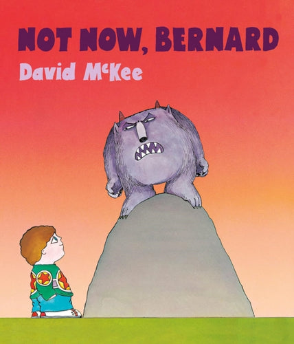 Not Now, Bernard : 45th Anniversary Special Edition-9781783449736