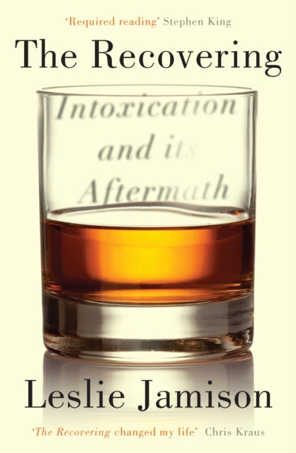 The Recovering : Intoxication and its Aftermath-9781783781539