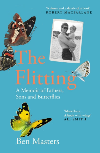 The Flitting : A Memoir of Fathers, Sons and Butterflies-9781783789733