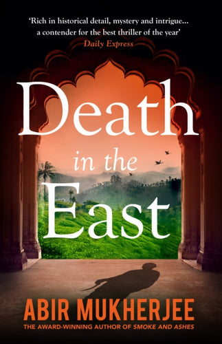 Death in the East : 'The perfect combination of mystery and history' Sunday Express-9781784708535