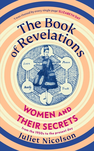 The Book of Revelations : Women and Their Secrets From the 1950s to the Present Day-9781784745318