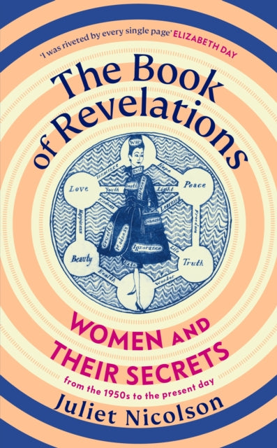 The Book of Revelations : Women and Their Secrets From the 1950s to the Present Day-9781784745318