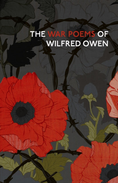 The War Poems Of Wilfred Owen-9781784874407