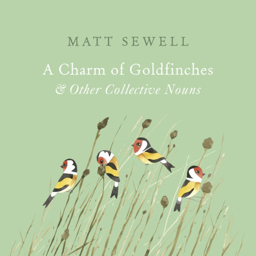 A Charm of Goldfinches and Other Collective Nouns-9781785033889