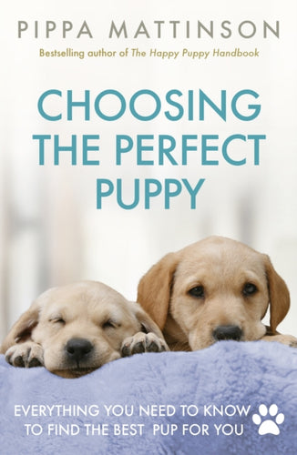 Choosing the Perfect Puppy-9781785034374