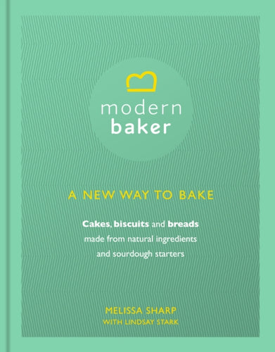 Modern Baker: A New Way To Bake-9781785035555