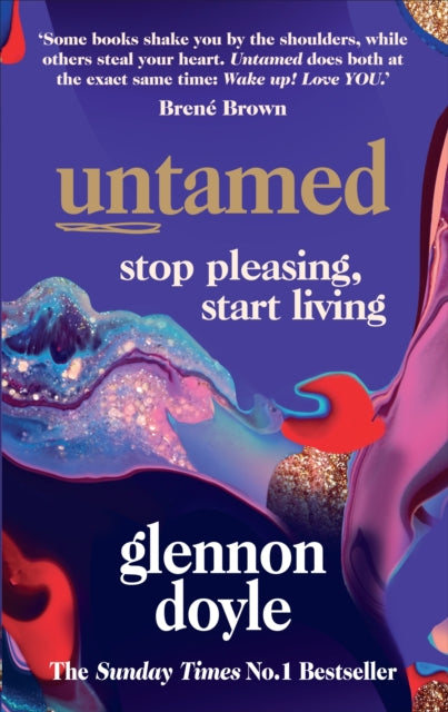 Untamed : Stop Pleasing, Start Living-9781785043352
