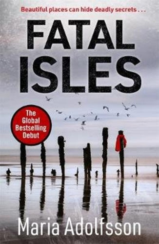 Fatal Isles : The unmissable international Scandi noir bestseller-9781785768378
