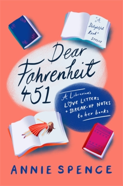 Dear Fahrenheit 451 : A Librarian's Love Letters and Break-Up Notes to Her Books-9781785784477